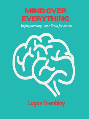 cover image of Mind Over Everything